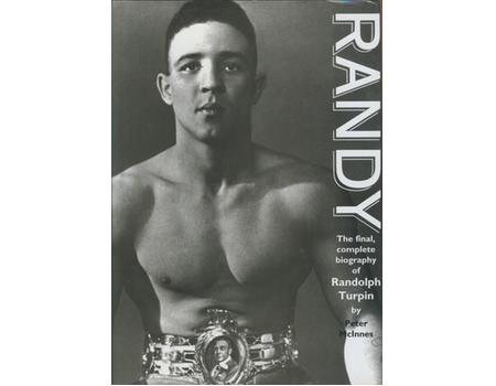 RANDY - THE FINAL, COMPLETE BIOGRAPHY OF RANDOLPH TURPIN