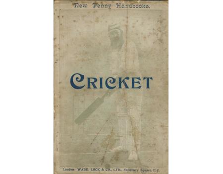 CRICKET. CONTAINING HINTS ON BOWLING, BATTING, FIELDING, AND CAPTAINCY