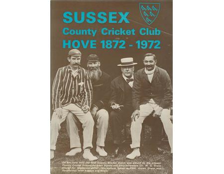 SUSSEX COUNTY CRICKET CLUB  HOVE 1872-1972