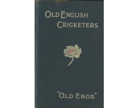 TALKS WITH OLD ENGLISH CRICKETERS