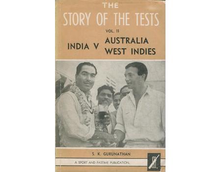 THE STORY OF THE TESTS, VOL. II: INDIA V AUSTRALIA, WEST INDIES