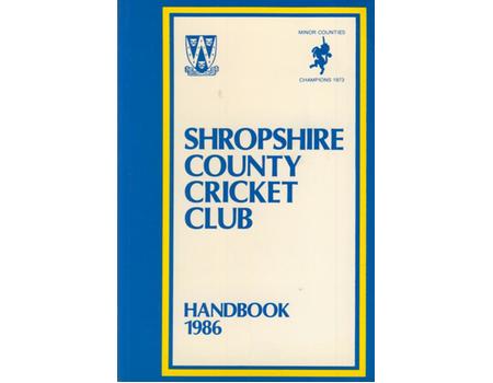 SHROPSHIRE COUNTY CRICKET CLUB HANDBOOK 1986