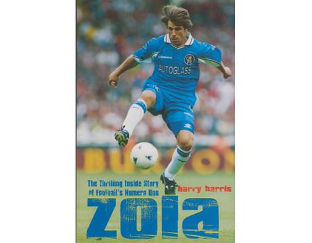 ZOLA - THE THRILLING INSIDE STORY OF FOOTBALL