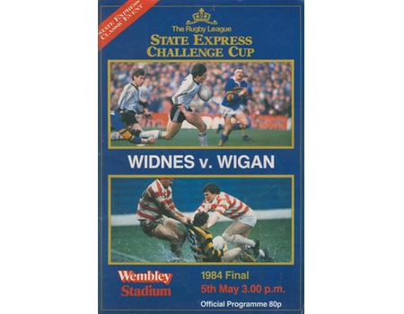 WIDNES V WIGAN 1984 (CHALLENGE CUP FINAL) RUGBY LEAGUE PROGRAMME