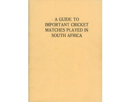 A GUIDE TO IMPORTANT CRICKET MATCHES PLAYED IN SOUTH AFRICA