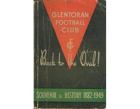 GLENTORAN FOOTBALL CLUB: BACK TO THE OVAL! - SOUVENIR & HISTORY 1882-1949