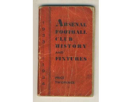 ARSENAL FOOTBALL CLUB HISTORY AND FIXTURES 1933-34 (OFFICIAL HANDBOOK)