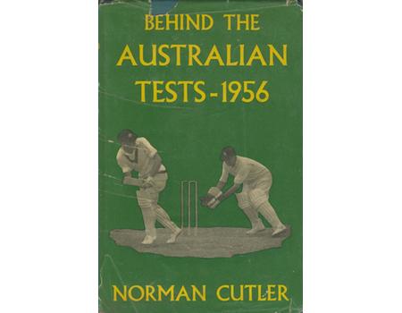 BEHIND THE AUSTRALIAN TESTS 1956