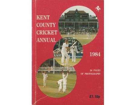 KENT COUNTY CRICKET CLUB 1984 [ANNUAL]