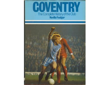 COVENTRY: THE COMPLETE HISTORY OF THE CLUB