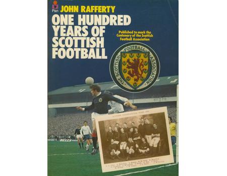 ONE HUNDRED YEARS OF SCOTTISH FOOTBALL