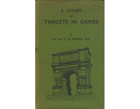 A STUDY OF TARGETS IN GAMES (TOURNAMENTS, FIELD ATHLETIC SPORTS, BASEBALL, CRICKET, FOOTBALL, HOCKEY, GOLF, LAWN TENNIS, BOWLS ETC.)