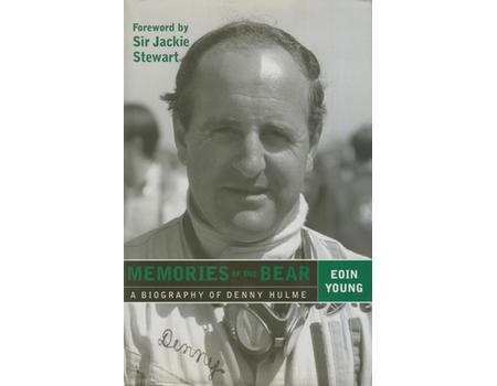 MEMORIES OF THE BEAR - A BIOGRAPHY OF DENNY HULME