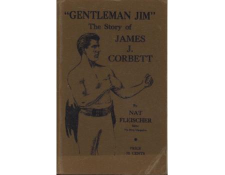 GENTLEMAN JIM: THE STORY OF JAMES J. CORBETT