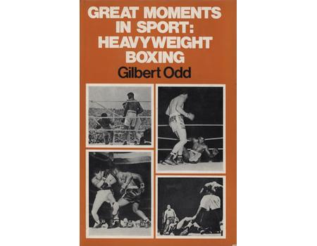 GREAT MOMENTS IN SPORT: BOXING - HEAVYWEIGHT BOXING