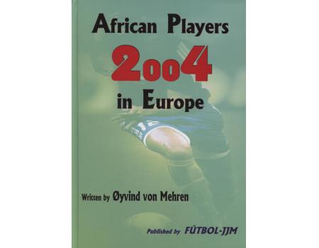 AFRICAN PLAYERS IN EUROPE 2004