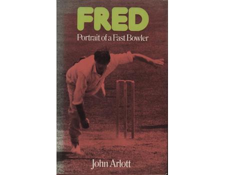 FRED: PORTRAIT OF A FAST BOWLER