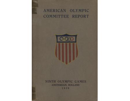 REPORT OF THE AMERICAN OLYMPIC COMMITTEE - AMSTERDAM 1928