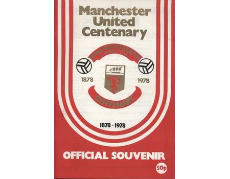 MANCHESTER UNITED CENTENARY: 1878-1978 OFFICIAL SOUVENIR