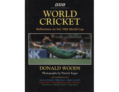 WORLD CRICKET - REFLECTIONS ON THE 1992 WORLD CUP