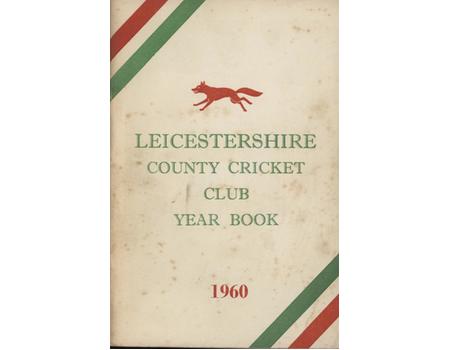 LEICESTERSHIRE COUNTY CRICKET CLUB 1960 YEARBOOK