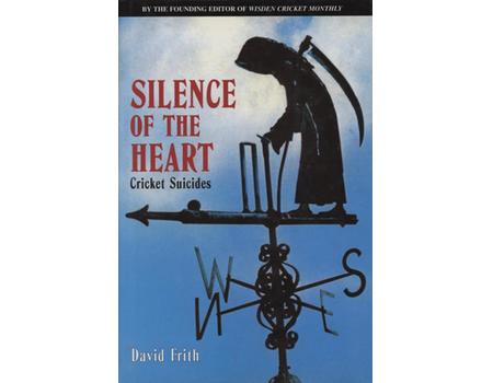 SILENCE OF THE HEART: CRICKET SUICIDES