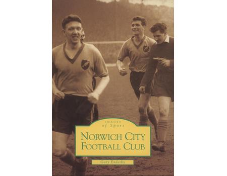 IMAGES OF SPORT - NORWICH CITY FOOTBALL CLUB