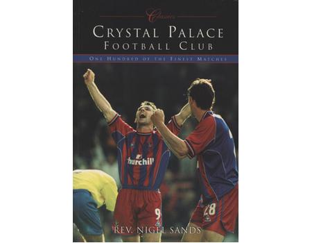 CLASSICS - CRYSTAL PALACE FOOTBALL CLUB