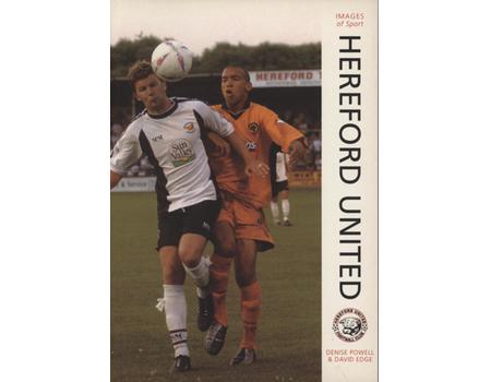 IMAGES OF SPORT - HEREFORD UNITED FOOTBALL CLUB