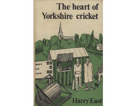 THE HEART OF YORKSHIRE CRICKET