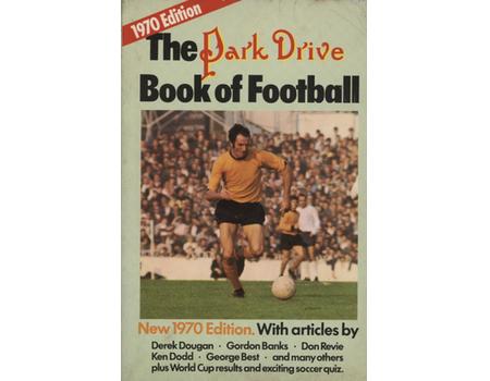 THE PARK DRIVE BOOK OF FOOTBALL 1970