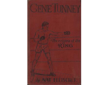 GENE TUNNEY: THE ENIGMA OF THE RING