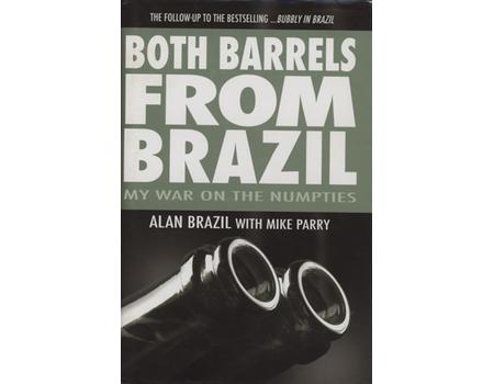 BOTH BARRELS FROM BRAZIL - MY WAR ON THE NUMPTIES