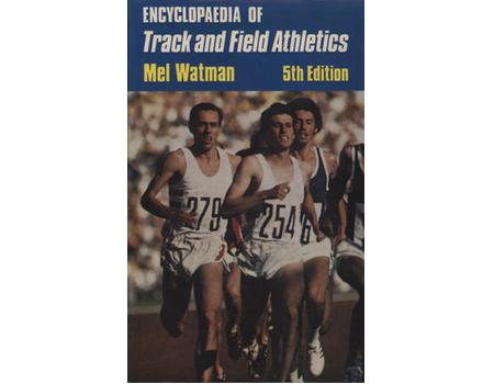 THE ENCYCLOPAEDIA OF TRACK AND FIELD ATHLETICS