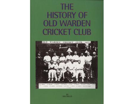 THE HISTORY OF OLD WARDEN CRICKET CLUB