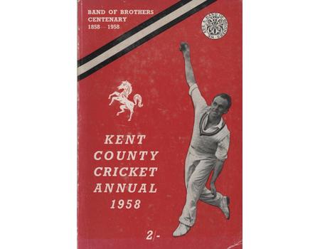 KENT COUNTY CRICKET CLUB 1958 ANNUAL