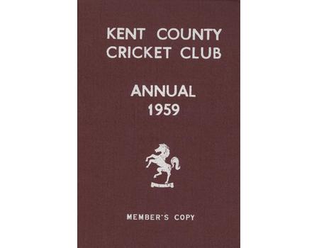 KENT COUNTY CRICKET CLUB 1959 ANNUAL