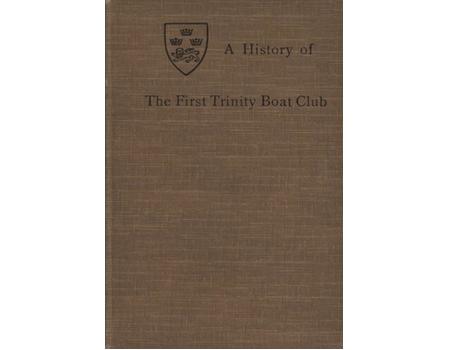 A HISTORY OF THE FIRST TRINITY BOAT CLUB