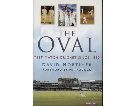 THE OVAL - TEST MATCH CRICKET SINCE 1880