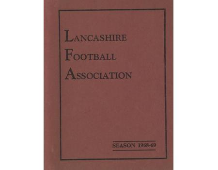 LANCASHIRE FOOTBALL ASSOCIATION 1968-69 - RULES, DIRECTORY