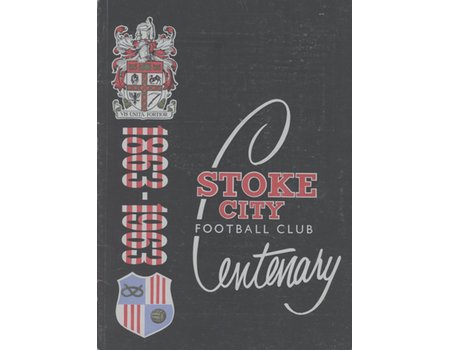 STOKE CITY FOOTBALL CLUB CENTENARY HANDBOOK 1863-1963