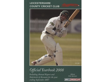 LEICESTERSHIRE COUNTY CRICKET CLUB 2008 YEAR BOOK