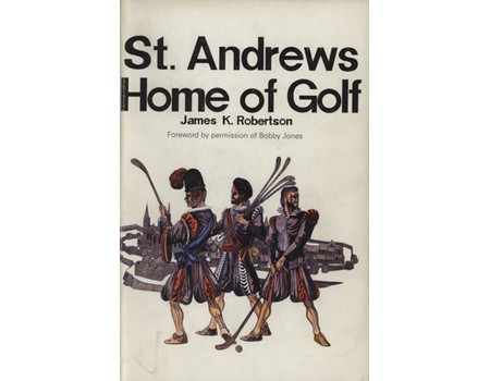 ST. ANDREWS - HOME OF GOLF