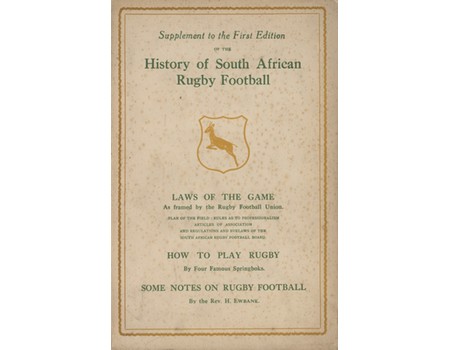 THE HISTORY OF SOUTH AFRICAN RUGBY FOOTBALL (SUPPLEMENT TO THE FIRST EDITION)