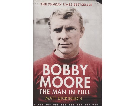 BOBBY MOORE - THE MAN IN FULL