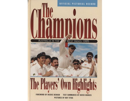 THE CHAMPIONS - AUSTRALIA IN THE WEST INDIES 1995