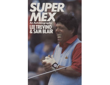 SUPER MEX - AN AUTOBIOGRAPHY