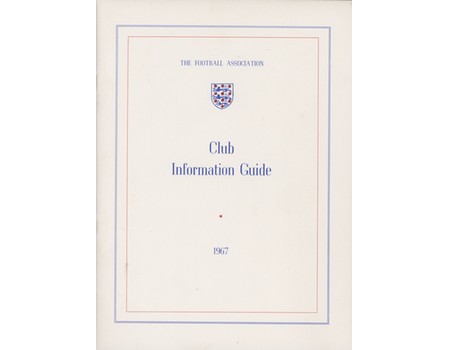 THE FOOTBALL ASSOCIATION CLUB INFORMATION GUIDE 1967