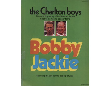 THE CHARLTON BOYS - THE AMAZING STORY OF BOBBY AND JACKIE CHARLTON