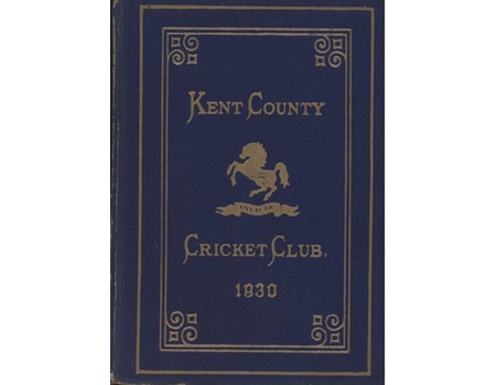 KENT COUNTY CRICKET CLUB 1930 [BLUE BOOK]